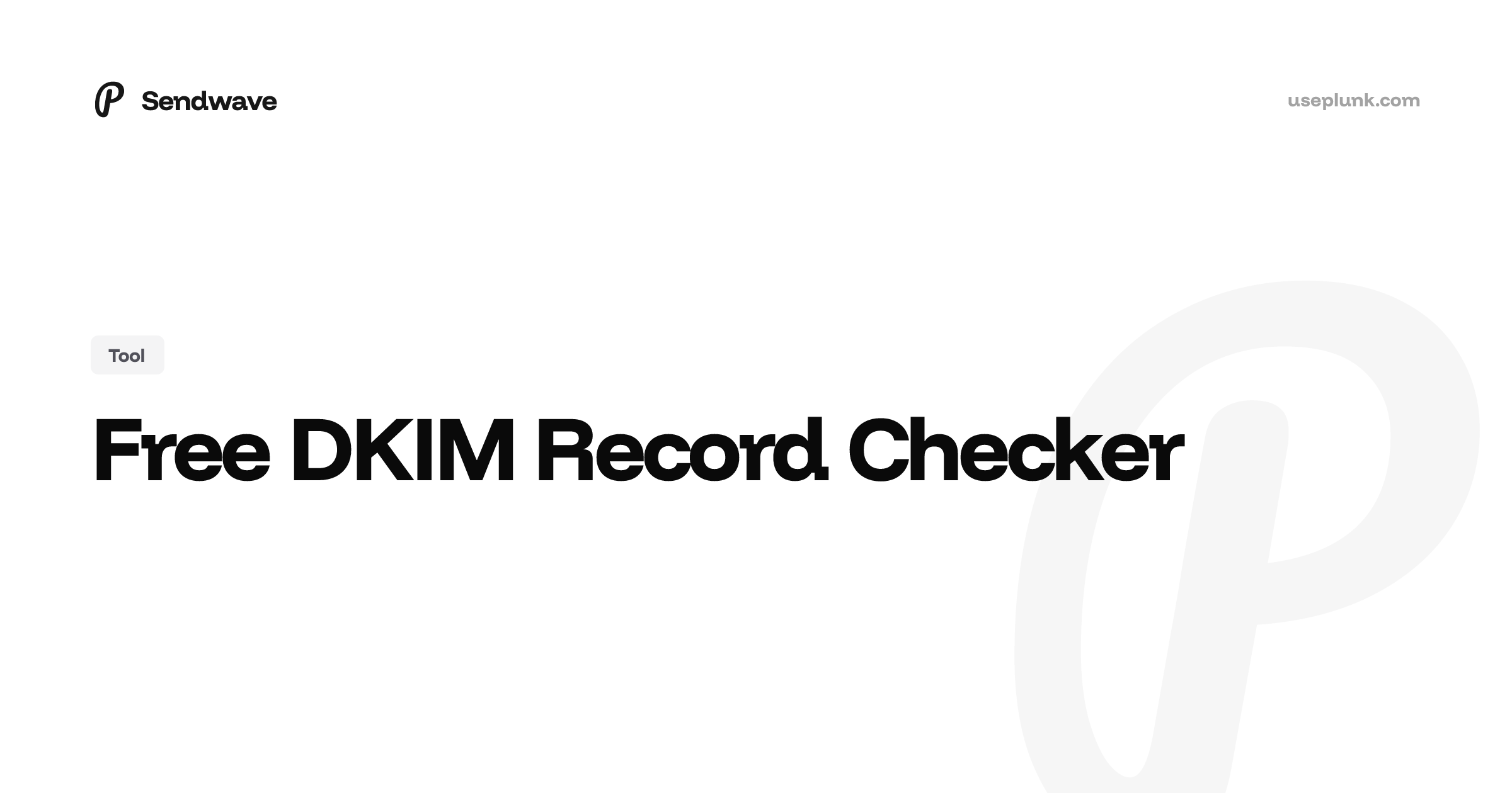 DKIM Record Checker | Free DKIM Lookup & Validator | Sendwave